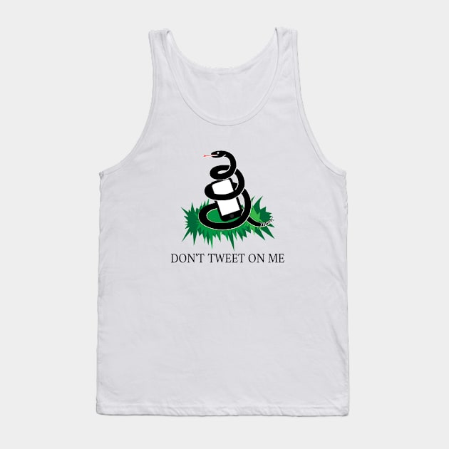 Don't tweet on me Tank Top by Foxxy Merch